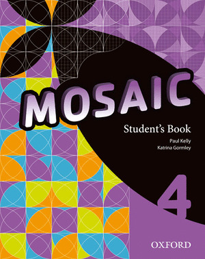 MOSAIC, 4. STUDENT'S BOOK. INGLÉS 4º ESO
