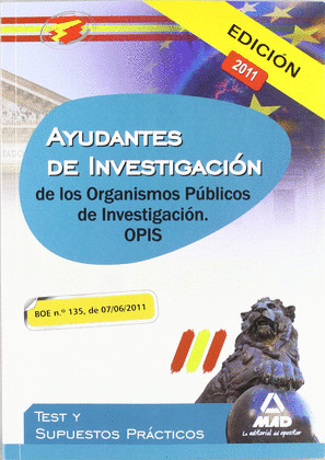 TEST Y SUPUESTOS PRACTICOS. AYUDANTES DE INVESTIGACION DE LOS ORGANISMOS PUBLICOS DE INVESTIGACION.
