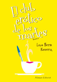 CLUB EROTICO DE LOS MARTES, EL (MUJERES EN LA CIUDAD)