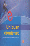 UN BUEN COMIENZO