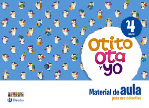 OTITO, OTA Y YO 4 AÑOS MATERIAL DE AULA