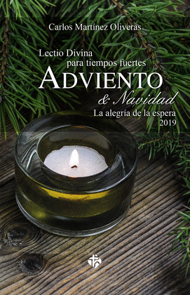 LECTIO DIVINA PARA TIEMPOS FUERTES. ADVIENTO Y NAVIDAD 2019.