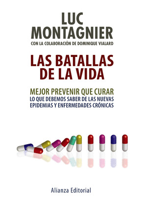 BATALLAS DE LA VIDA, LAS
