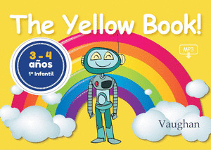 THE YELLOW BOOK! 3-4 AÑOS 1º INFANTIL