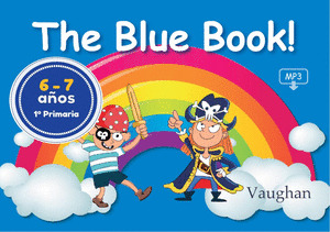 THE BLUE BOOK! 6-7 AÑOS. 1º PRIMARIA