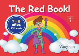 THE RED BOOK! 7-8 AÑOS. 2º PRIMARIA