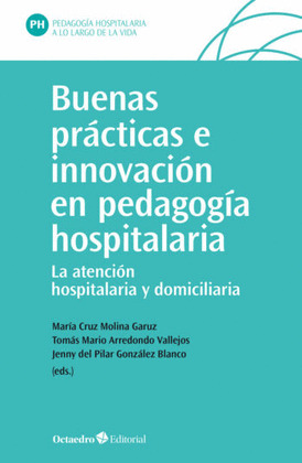 BUENAS PRÁCTICAS E INNOVACIÓN EN PEDAGOGÍA HOSPITALARIA