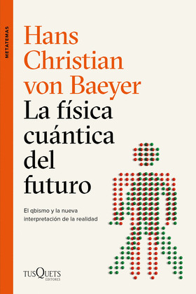 FÍSICA CUÁNTICA DEL FUTURO, LA