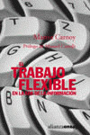 EL TRABAJO FLEXIBLE EN LA ERA DE LA INFORMACIÓN