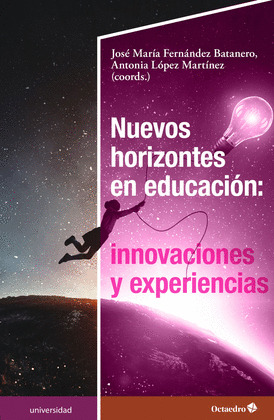 NUEVOS HORIZONTES EN EDUCACION: INNOVACIONES Y EXPERIENCIAS