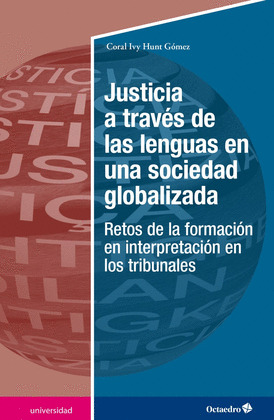 JUSTICIA A TRAVES DE LAS LENGUAS EN UNA SOCIEDAD GLOBALIZADA