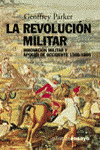 REVOLUCION MILITAR, LA. INNOVACION MILITAR Y APOGE...