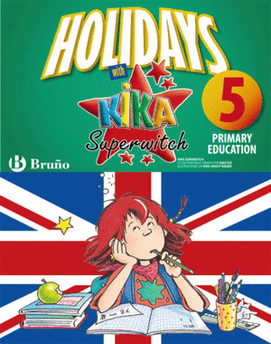 HOLIDAYS WITH KIKA SUPERWITCH 5TH PRIMARY