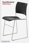 DAVID ROWLAND: 40 / 4 CHAIR