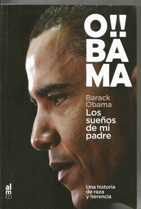 SUEÑOS DE MI PADRE, LOS