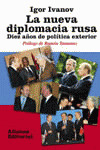 LA NUEVA DIPLOMACIA RUSA