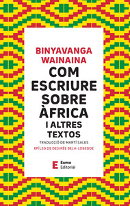 COM ESCRIURE SOBRE ÀFRICA I ALTRES TEXTOS