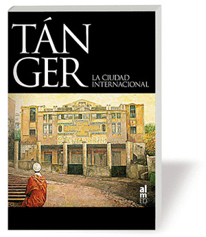 TANGER: LA CIUDAD INTERNACIONAL