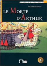 BC(R&T). LE MORTE D'ARTHUR (+ CD) (PRE-INTERMEDIATE)