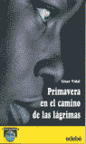 PRIMAVERA EN EL CAMINO DE LAS LAGRIMAS