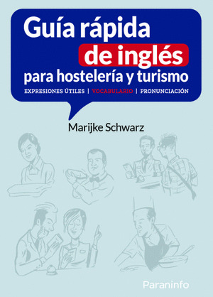 GUÍA RÁPIDA DE INGLÉS PARA HOSTELERÍA Y TURISMO.