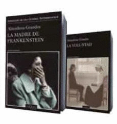 MADRE DE FRANKENSTEIN, LA (EDICIÓN NAVIDAD. DE REGALO LA VOLUNTAD, UN TEXTO INÉDITO)