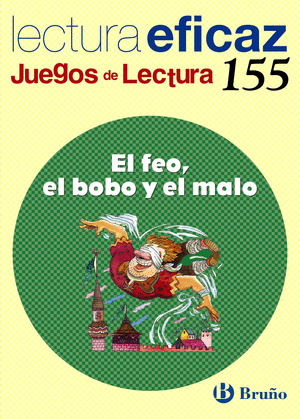 EL FEO, EL BOBO Y EL MALO JUEGO DE LECTURA