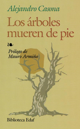 LOS ARBOLES MUEREN DE PIE