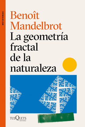 GEOMETRÍA FRACTAL DE LA NATURALEZA, LA