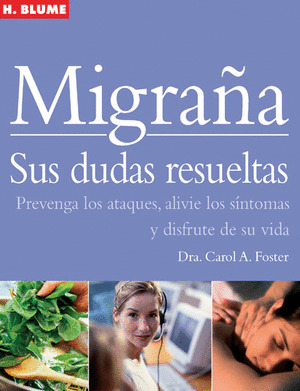 MIGRAÑA. SUS DUDAS RESUELTAS