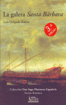 LA GALERA SANTA BARBARA