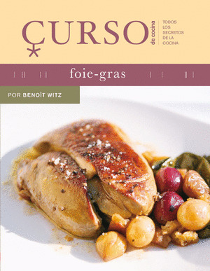 FOIE GRAS. CURSO DE COCINA