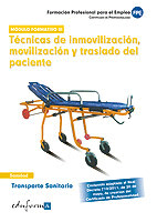 TRANSPORTE SANITARIO. TÉCNICAS DE INMOVILIZACIÓN, MOVILIZACIÓN Y TRASLADO DEL PA