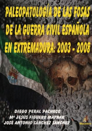 PALEOPATOLOGIA DE FOSAS DE GUERRA CIVIL ESPAÑOLA EXTREM.03-8