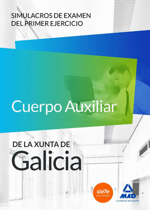 CUERPO AUXILIAR XUNTA SIMULACROS DE EXAMEN PRIMER EJERCICIO