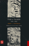 VIAJE A YUCATAN 1841-1842