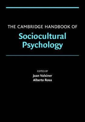 THE CAMBRIDGE HANDBOOK OF SOCIOCULTURAL  PSYCHOLOGY