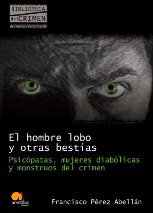 HOMBRE LOBO Y OTRAS BESTIAS, EL