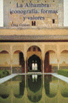 LA ALHAMBRA: ICONOGRAFÍA, FORMAS Y VALORES