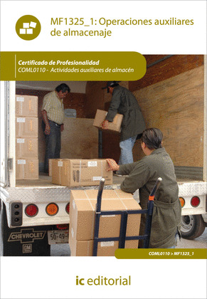 OPERACIONES AUXILIARES DE ALMACENAJE (AJUS. AL CERT. PROF. ACTIVIDADES AUXILIARE