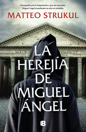HEREJÍA DE MIGUEL ÁNGEL, LA