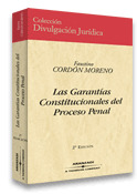LAS GARANTIAS CONSTITUCIONALES DEL PROCESO PENAL