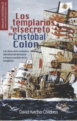 LOS TEMPLARIOS Y EL SECRETO DE CRISTÓBAL COLÓN