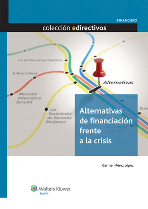 ALTERNATIVAS DE FINANCIACIÓN FRENTE A LA CRISIS