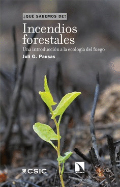 INCENDIOS FORESTALES (¿QUÉ SABEMOS DE...?)