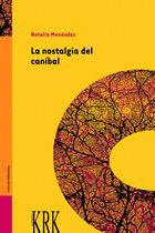 LA NOSTALGIA DEL CANÍBAL  *** KRK ***