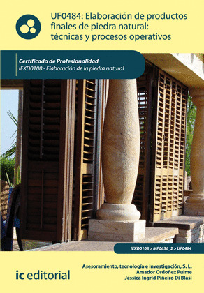 ELABORACION DE PRODUCTOS FINALES DE PIEDRA NATURAL: TECNICAS Y PROCESOS OPERATIV
