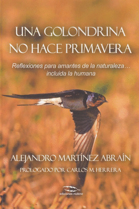 GOLONDRINA NO HACE PRIMAVERA, UNA
