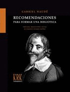 GABRIEL NAUDE: RECOMENDACIONES PARA FORMAR UNA BIBLIOTECA