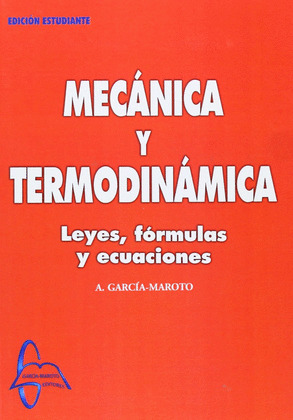MECANICA Y TERMODINAMICA. LEYES, FORMULAS Y ECUACIONES